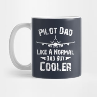 Pilot Dad Like A Normal Dad But Cooler, Retro Vintage Pilot Dad Mug